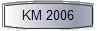  KM 2006 