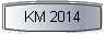  KM 2014 